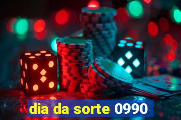 dia da sorte 0990